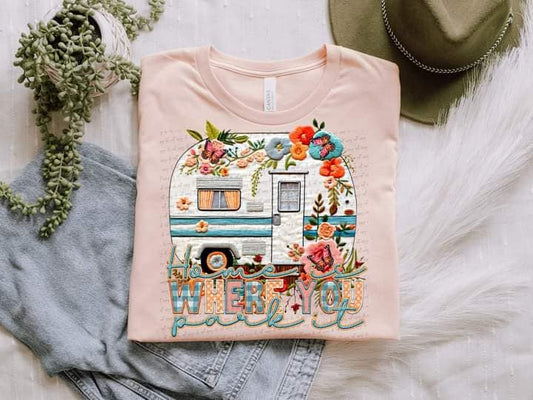 Camper Home is Where You Park It T-SHIRT