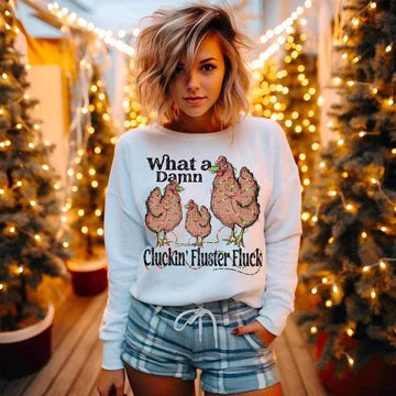 What a Damn Cluckin' Fluster Fluck Chickens T-SHIRT