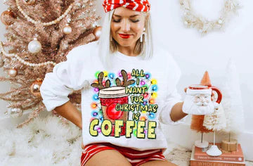 All I Want for Christmas is Coffee SWEATSHIRT WITH SLEEVE DESIGN