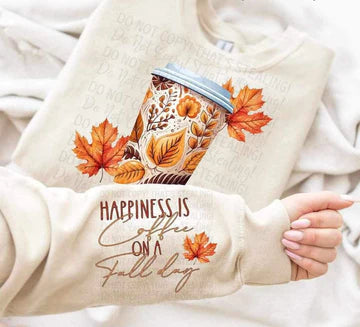 Happiness is Coffee On A Fall Day Coffee Latte SWEATSHIRT WITH SLEEVE DESIGN