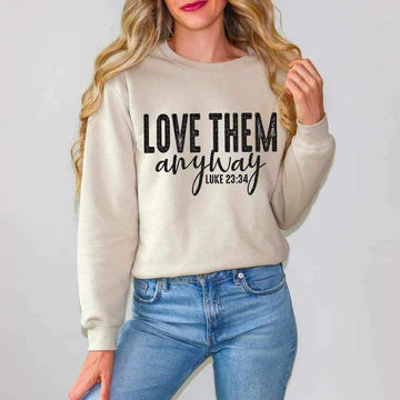 Love Them Anyway T-SHIRT