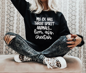 My Ex Has 3 Spirit Animals Lion, Ass, Cheetah T-shirt